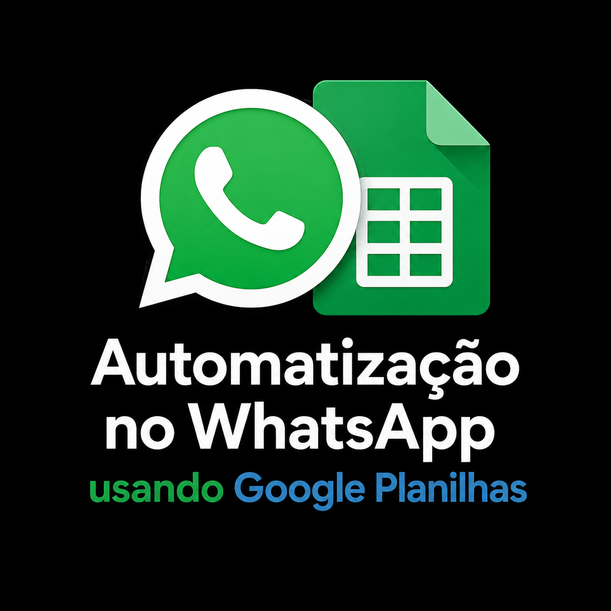 Automação no WhatsApp com Google Planilhas